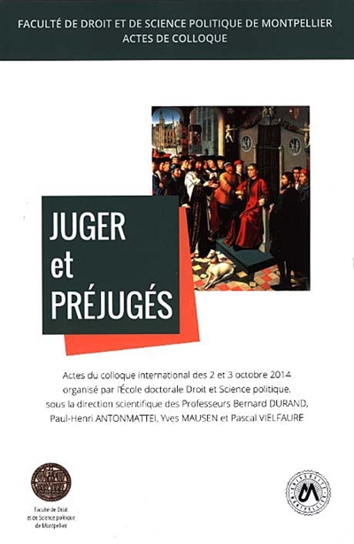 Juger et préjugés : actes du colloque international des 2 et 3 octobre 2014