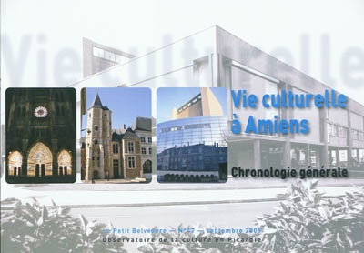 Vie culturelle à Amiens : chronologie générale