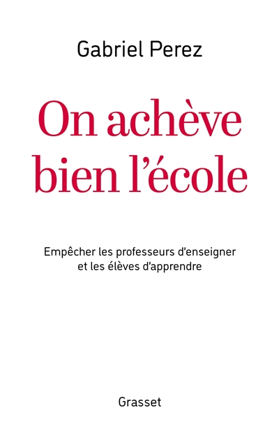 On achève bien l'école :...