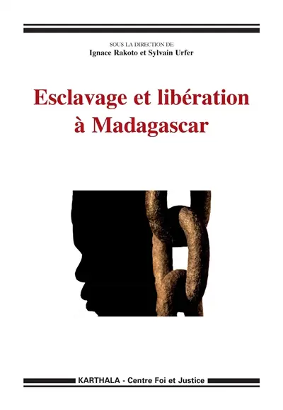 Esclavage et libération à Madagascar