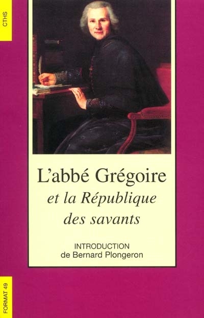 L'abbé Grégoire et la République des savants