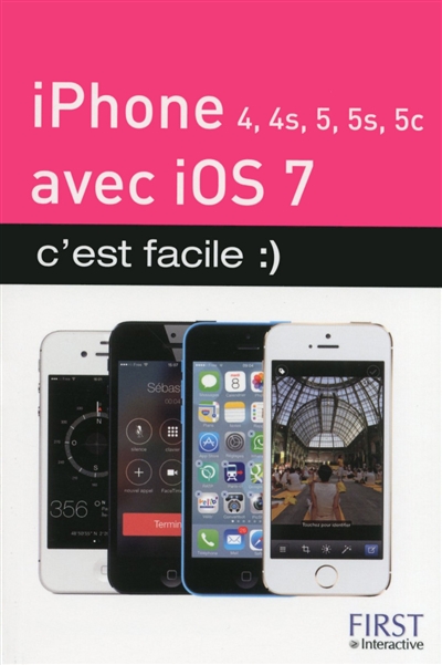 iPhone 4, 4S, 5, 5S et 5C avec iOS 7, c'est facile