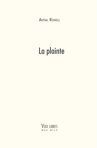 La plainte : petits griefs...