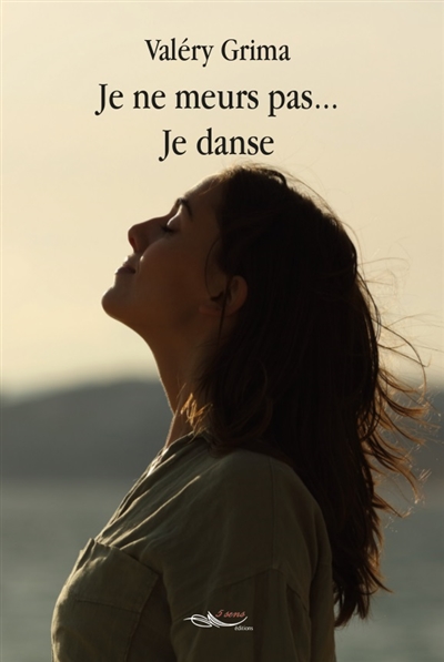 Je ne meurs pas... je danse