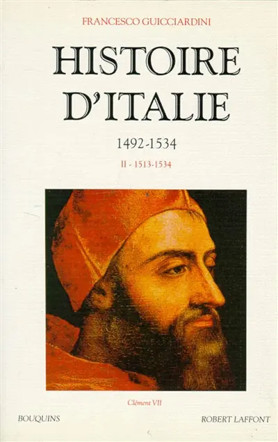 Histoire d'Italie : 1492-1534. Vol. 2. 1513-1534