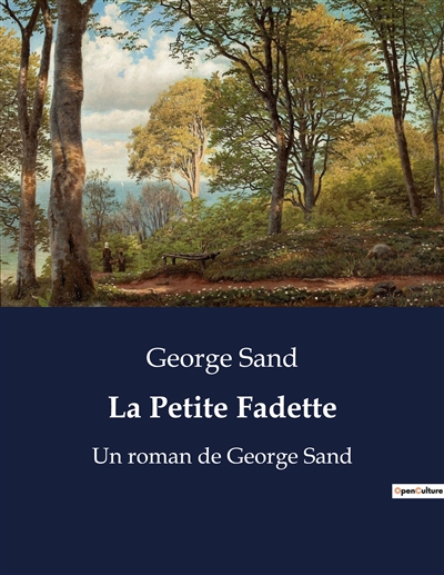La Petite Fadette : Un roman de George Sand