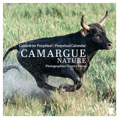 Camargue nature : calendrier perpétuel. perpetual calendar