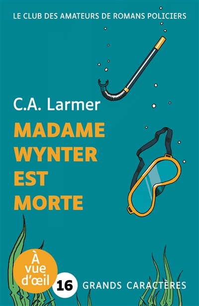 Le club des amateurs de romans policiers. Vol. 5. Madame Wynter est morte