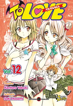 To love : trouble. Vol. 12. Un garçon efféminé