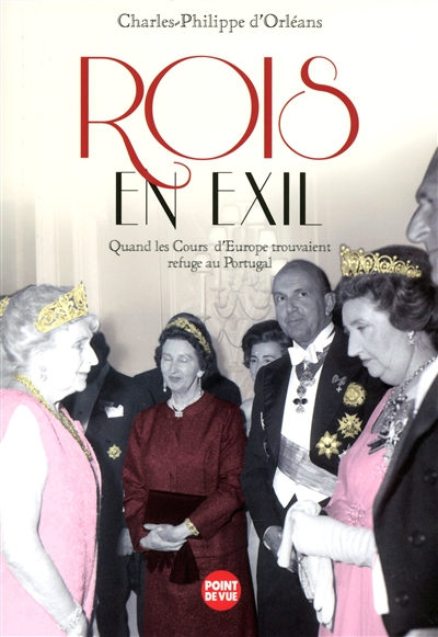Rois en exil : quand les cours d'Europe trouvaient refuge au Portugal