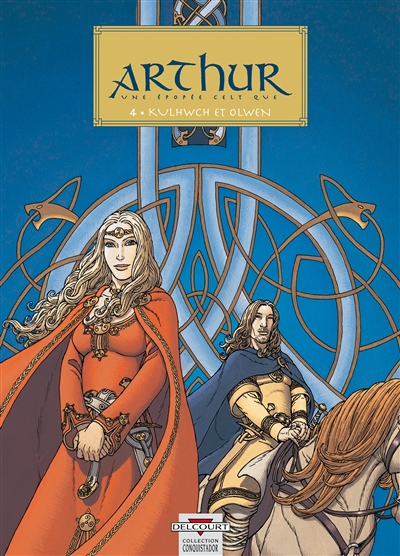 Arthur : une épopée celtique. Vol. 4. Kulhwch et Olwen