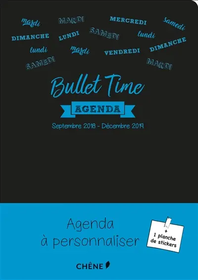 Bullet time : agenda de la famille : septembre 2018-décembre 2019