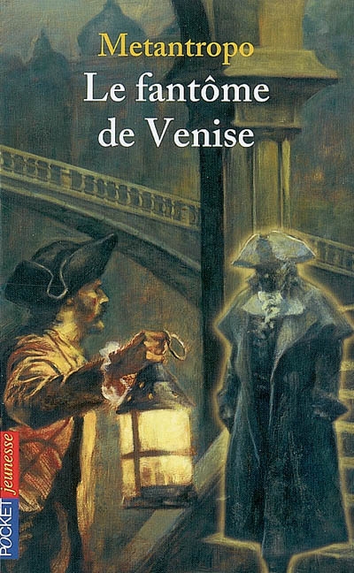 Piège à Venise. Vol. 2. Le fantôme de Venise