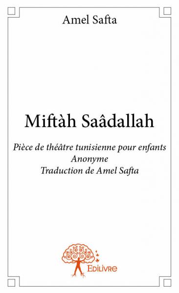 Miftàh saâdallah : Pièce de...