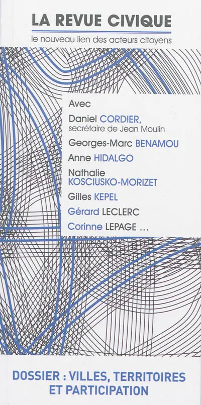 Revue civique (La) : le nouveau lien des acteurs citoyens, n° 12. Villes, territoire et participation
