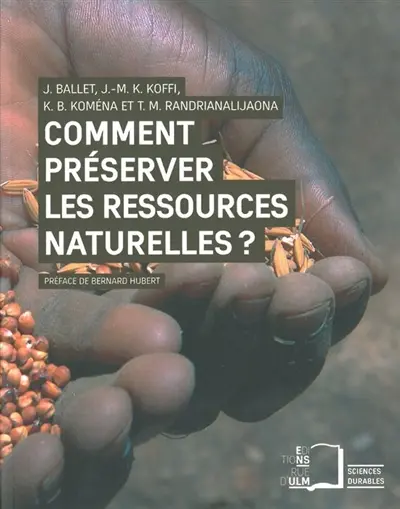 Comment préserver les ressources naturelles ? : le mythe de la gestion participative