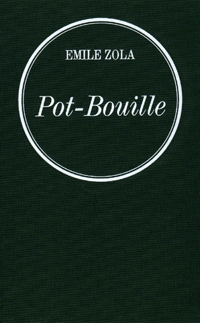 Les Rougon-Macquart. Vol. 10. Pot-Bouille