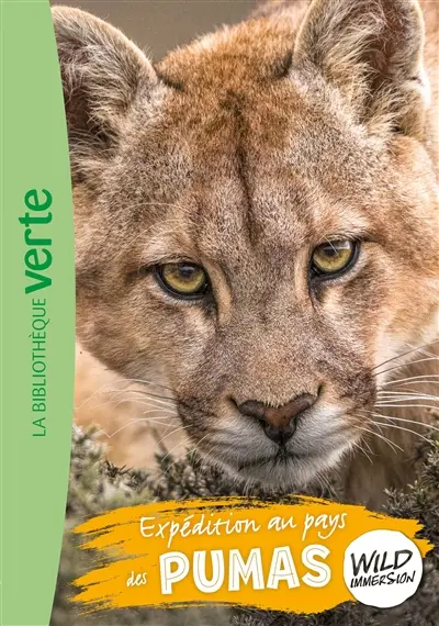 Wild immersion. Vol. 24. Expédition au pays des pumas