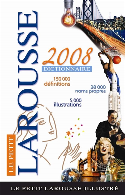 Le petit Larousse Illustré 2008