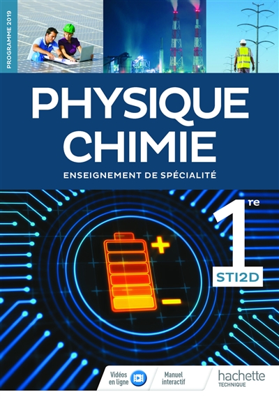 Physique chimie 1re STI2D : enseignement de spécialité : programme 2019