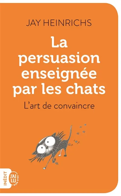 La persuasion enseignée par les chats : l'art de convaincre