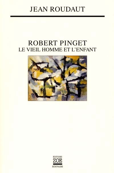 Robert Pinget : le vieil homme et l'enfant
