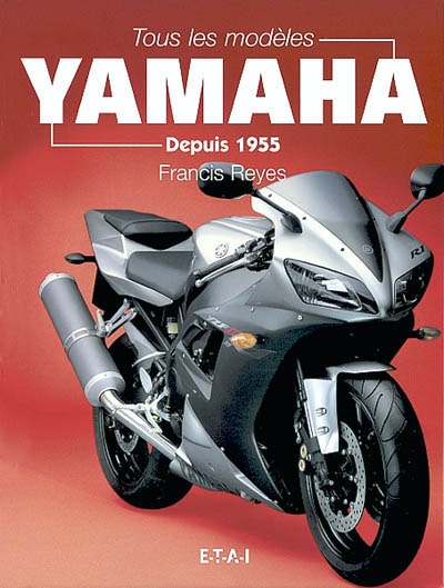 Tous les modèles Yamaha depuis 1955