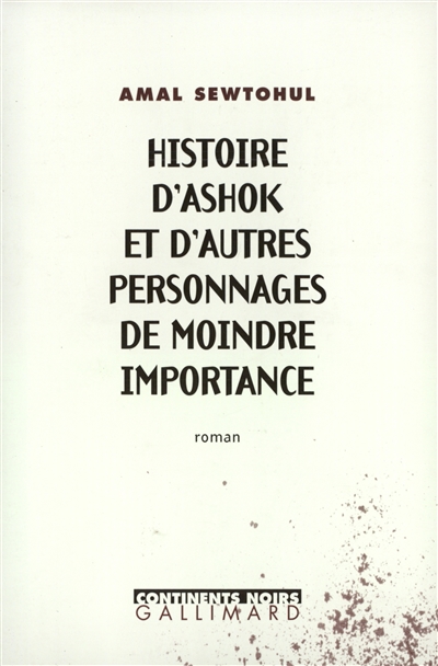 Histoire d'Ashok et d'autres personnages de moindre importance