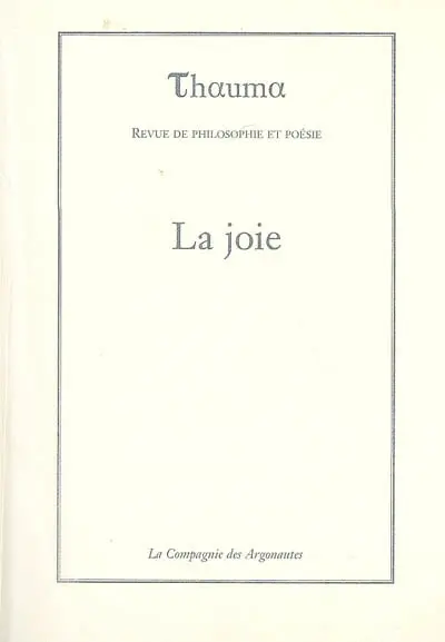 Thauma, n° 5. La joie