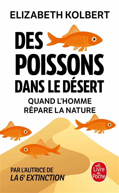 Des poissons dans le désert : quand l'homme répare la nature