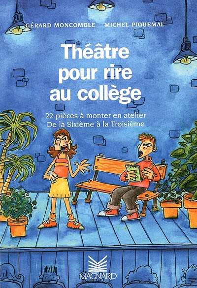 Théâtre pour rire au collège: 22 pièces à monter en atel