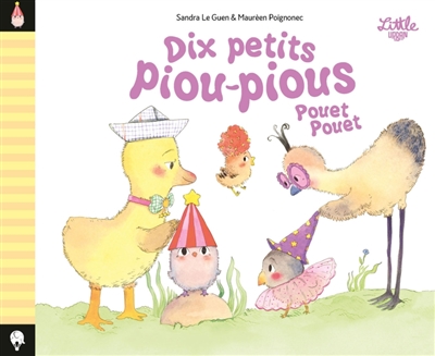 Dix petits piou-pious pouet...