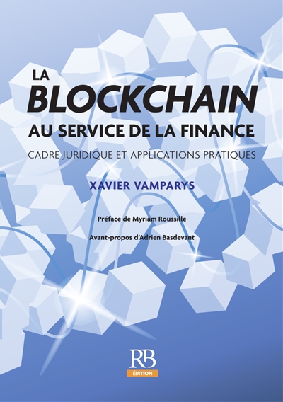 La blockchain au service de la finance : cadre juridique et applications pratiques