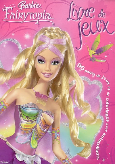 Barbie Fairytopia : livre de jeux