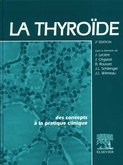 La thyroïde : des concepts à la pratique clinique