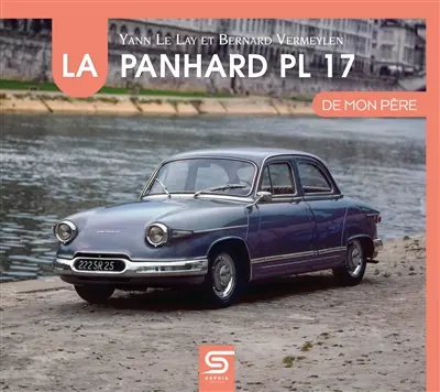 La Panhard PL 17 de mon père