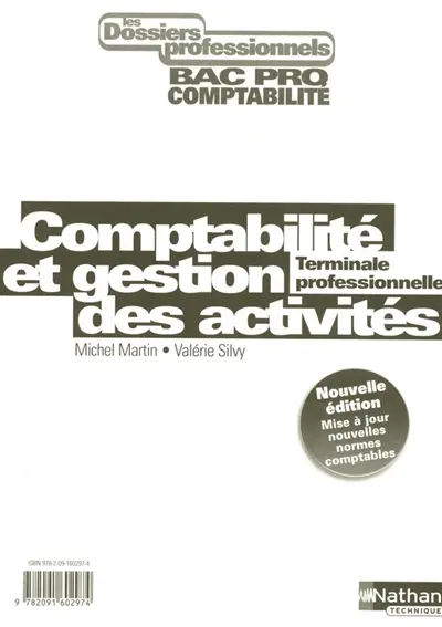 Comptabilité et gestion des activités : terminale professionnelle comptabilité