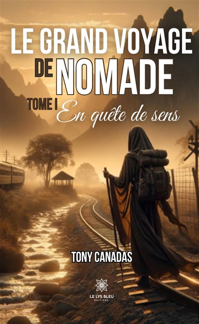 Le grand voyage de Nomade :...