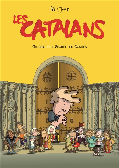 Les Catalans. Vol. 2. Galdric et le secret des comtes