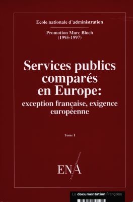 Services publics comparés en Europe : exception française, exigence européenne
