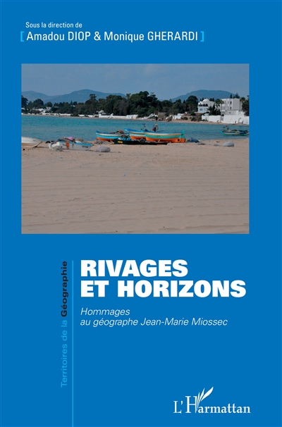 Rivages et horizons : hommages au géographe Jean-Marie Miossec