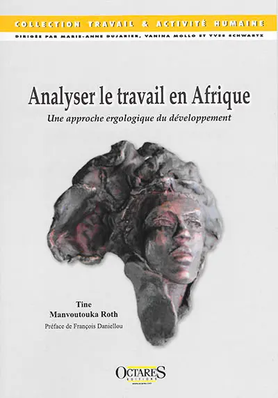Analyser le travail en Afrique : une approche ergologique du développement