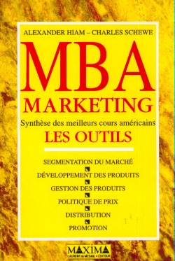 MBA marketing. Vol. 2. Les outils