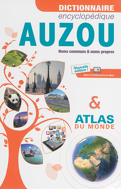 Dictionnaire encyclopédique Auzou & atlas du monde