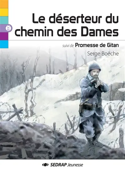 Le déserteur du chemin des Dames. Promesse de Gitan