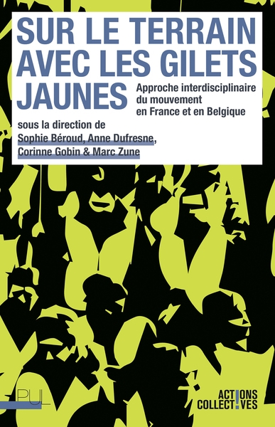 Sur le terrain avec les gilets jaunes : approche interdisciplinaire du mouvement en France et en Belgique