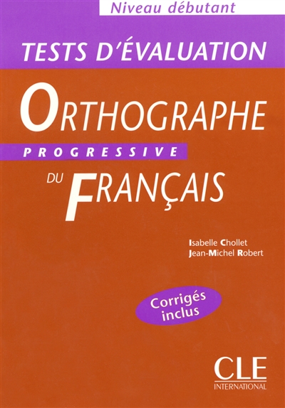Orthographe progressive du français : niveau débutant