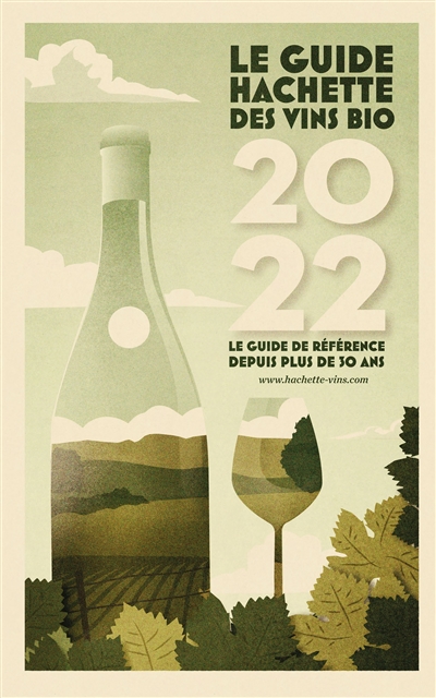 Le guide Hachette des vins bio 2022