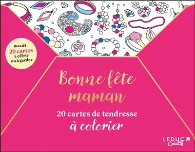 Bonne fête maman : 20 cartes de tendresse à colorier