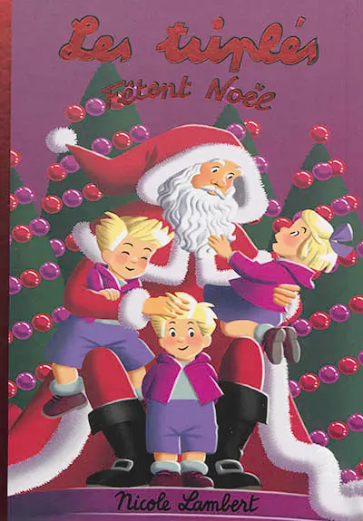 Les triplés. Les triplés fêtent Noël